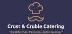 Crust and Crumble Catering